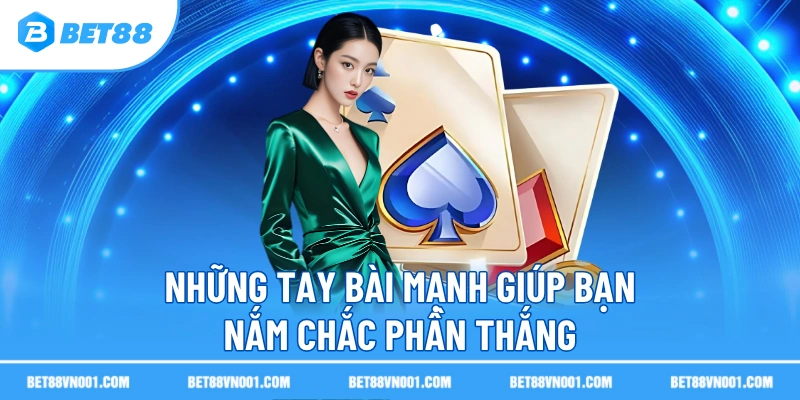 Poker Trực Tuyến BET88- Hướng Dẫn Chi Tiết Cho Người Mới Bắt Đầu 3 Poker Trực Tuyến BET88- Hướng Dẫn Chi Tiết Cho Người Mới Bắt Đầu Những tay bài mạnh giúp bạn nắm chắc phần thắng